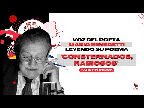 Mario Benedetti leyendo 'Consternados. Rabiosos'