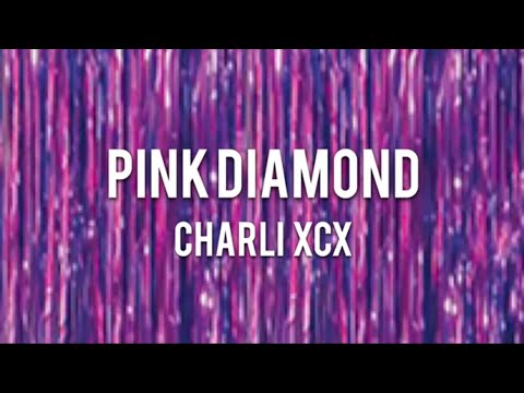 【Lyrics 和訳】pink diamond - Charli XCX