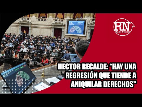 Héctor Recalde: Hay una regresión que tiende a aniquilar derechos