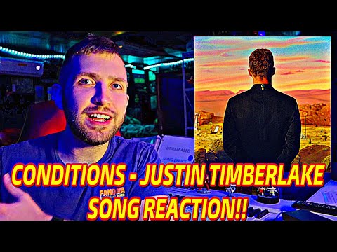 Conditions - Justin Timberlake **SONG REACTION!!**