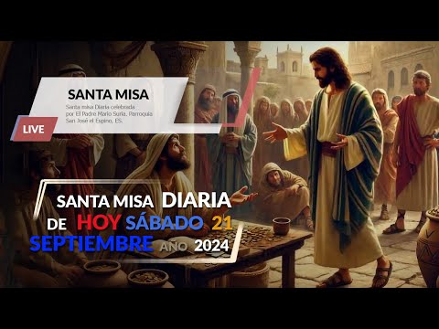 SANTA MISA SÁBADO 21 SEPT.