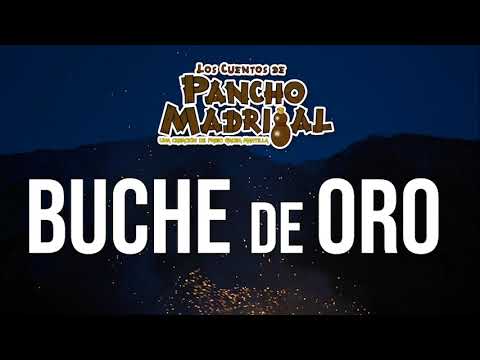 Cuentos de Pancho Madrigal -  Buche de Oro -  El Ladrón de Nacatamales