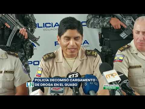 Policía decomisó cargamento de droga en El Guabo