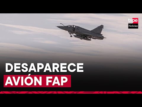 FAP confirma desaparición de avión Mirage 2000