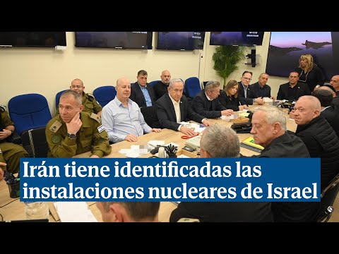 Irán avisa de que tiene identificadas las instalaciones nucleares de Israel