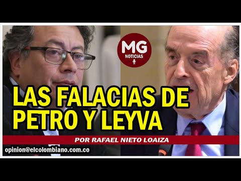 LAS FALACIAS DE PETRO Y LEYVA  Por rafael nieto loaiza