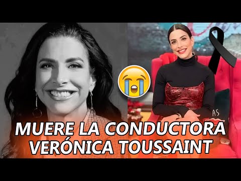 MUERE la actriz y CONDUCTORA Verónica Toussaint a los 48 años