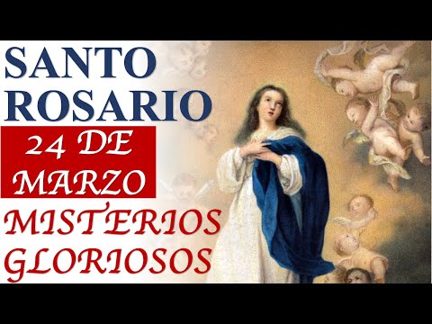 SANTO ROSARIO  | DOMINGO 24 DE MARZO | MISTERIOS GLORIOSOS | ROSARIO DE PODER