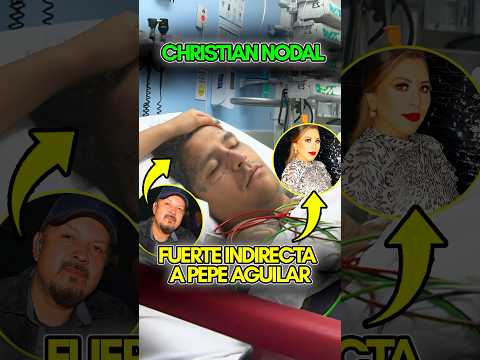 CHRISTIAN NODAL es HOSPITALIZADO! #Nodal #AngelaAguilar #PepeAguilar #Cazzu #Shorts