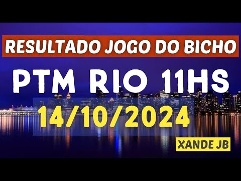 Resultado do jogo do bicho ao vivo PT RIO 14HS dia 13/10/2024 - Domingo