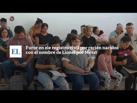 FUROR EN EL REGISTRO CIVIL POR RECIÉN NACIDOS CON EL NOMBRE DE LIONEL POR MESSI