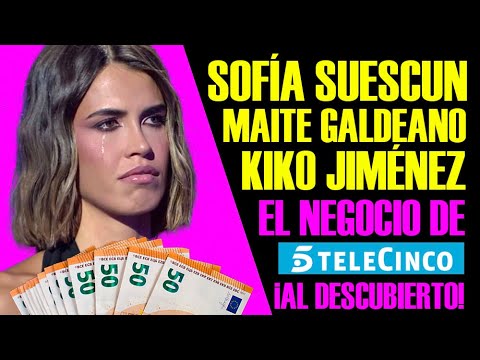 ¡Telecinco al Desnudo! El Millonario Negocio con SOFÍA SUESCUN, MAITE GALDEANO y KIKO JIMÉNEZ.