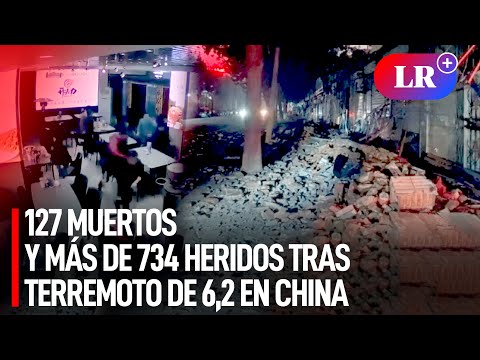 TERREMOTO de 6,2 SACUDIÓ CHINA: reportan al menos 111 PERSONAS MUERTAS y más de 200 HERIDOS |#LR