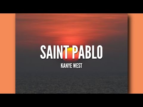 Saint Pablo - Kanye West [LYRICS]