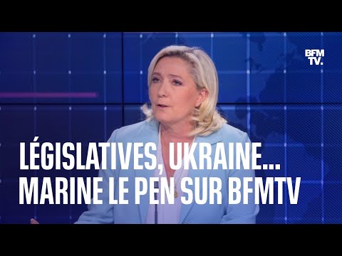 Gouvernement, législatives, Ukraine... L'interview de Marine Le Pen sur BFMTV en intégralité