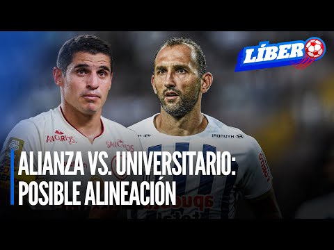 Alianza Lima vs. Universitario: ¿cuál será la posible alineación? | Líbero