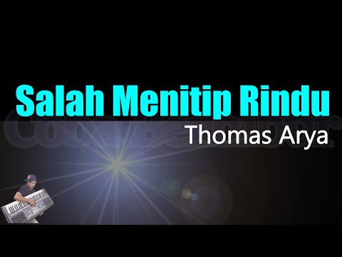 Thomas Arya - Salah Menitip Rindu (Karaoke Lirik) | Terbaru