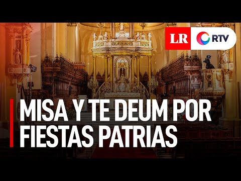 EN VIVO Misa Solemne y Te Deum por Fiestas Patrias | Bicentenario Perú
