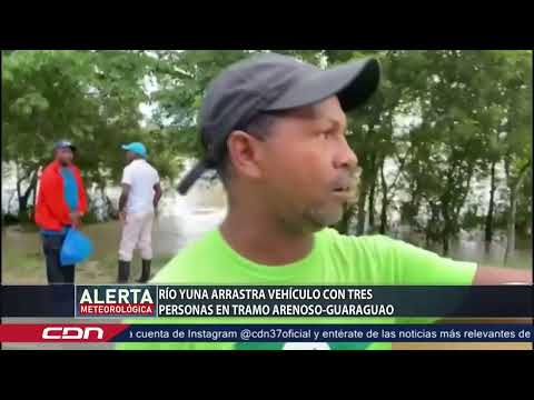 Tragedia en Río Yuna: Vehículo arrastrado con tres personas a bordo