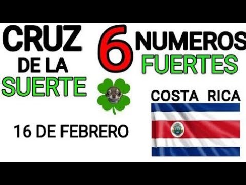Cruz de la suerte y numeros ganadores para hoy 16 de Febrero para Costa Rica