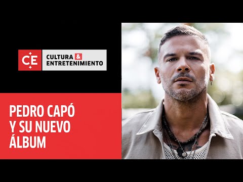 Pedro Capó habla de su nuevo álbum, tras el éxito de 'Calma'