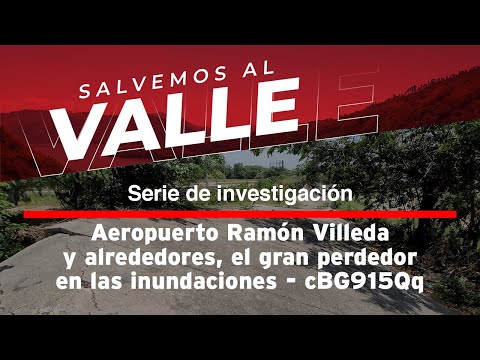 Aeropuerto Ramón Villeda y alrededores, el gran perdedor en las inundaciones