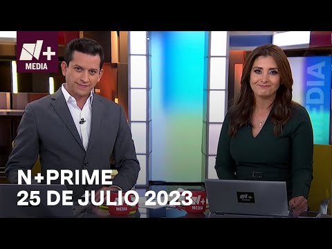 En Vivo: N+Prime - 25 de julio 2023