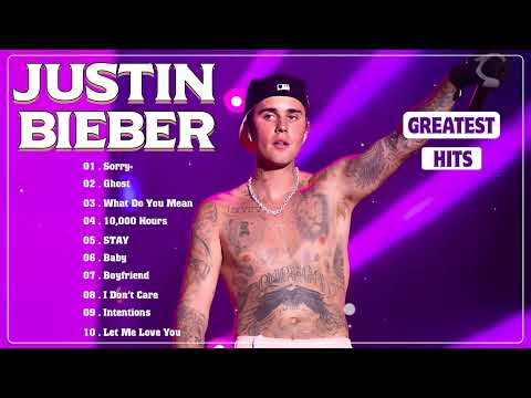 Justin Bieber Songs 2024 - Justin Bieber Greatest Hits Playlist 2022