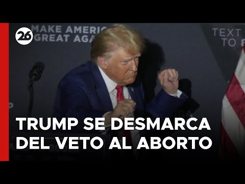 EEUU | Trump dice que no firmaría una ley federal de prohibición del aborto