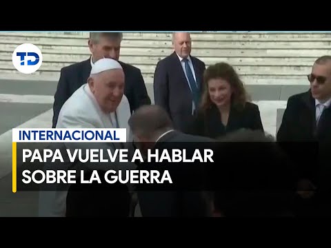 Papa Francisco vuelve a hablar sobre la guerra tras polémica