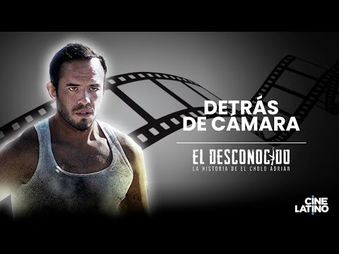 El DESCONOCIDO | Detrás de Cámara por Cinelatino LATAM