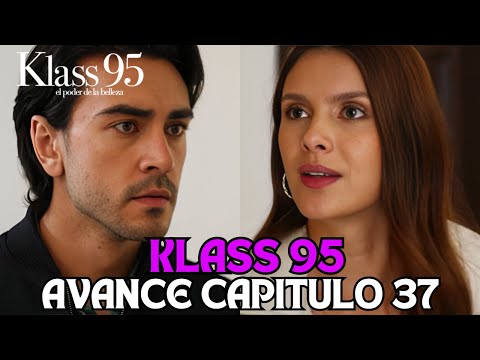 AVANCE CAPITULO 37 KLASS 95 | EDGAR SERA APRESADO PARA QUE KELLY Y EL CONSUL PUEDAN ESTAR JUNTOS