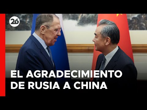 Lavrov expresó su agradecimiento por la mediación de China en el conflicto con Ucrania