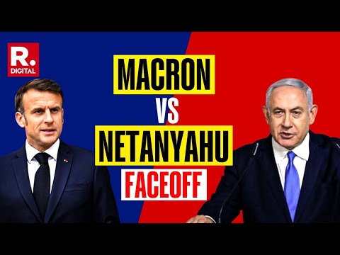 War of Words Between Macron and Netanyahu Over Arms Embargo