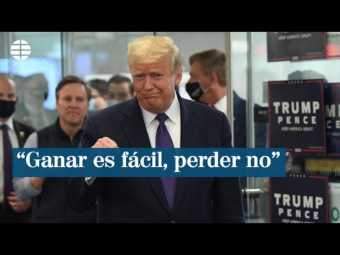 Trump: Ganar es fácil, perder, no. No para mí