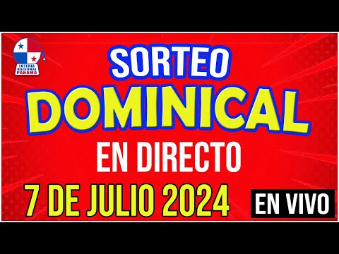 EN VIVO SORTEO DOMINICAL | 7 de JULIO de 2024 - Lotería Nacional de Panamá