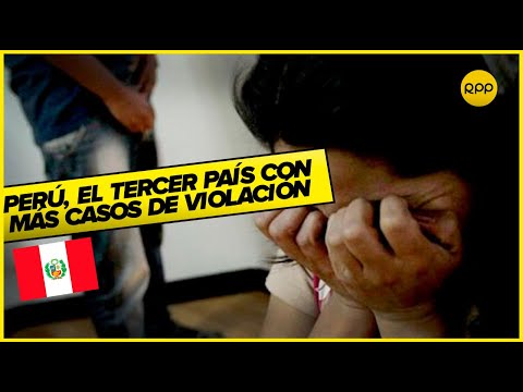 Perú, el tercer país con más casos de violación