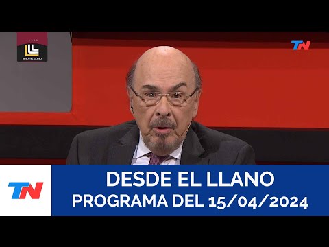 DESDE EL LLANO (Programa completo del 15/04/2024)