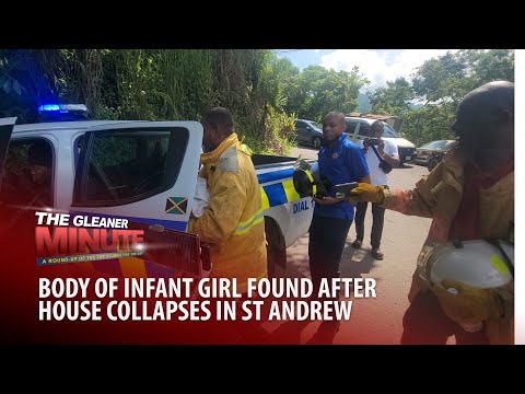 THE GLEANER MINUTE: The body of a two-month old found | Students remains hospitalised