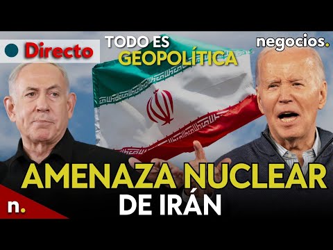TODO ES GEOPOLÍTICA: amenaza nuclear de Irán, Israel prepara el ataque y tregua olímpica de Macron