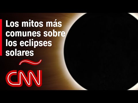 Los mitos más comunes sobre los eclipses solares: bestias, peleas, afectan a embarazadas