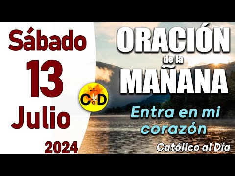 Oración de la Mañana de hoy Sábado 13 de Julio de 2024, Salmo 6- Oración Católica