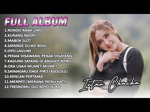 Intan Chacha - KOMPILASI LAGU TERBARU 2024 || Full Album