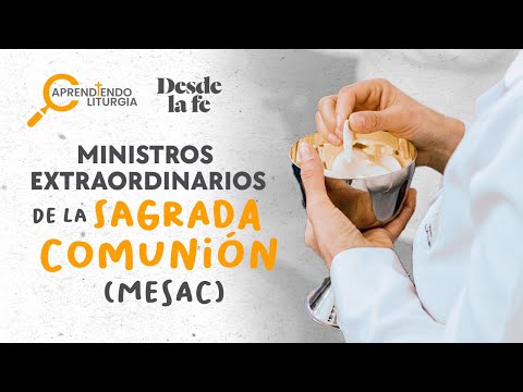 Ministros Extraordinarios de la Comunión, ¿qué son y cuál es su función? | Aprendiendo Liturgia