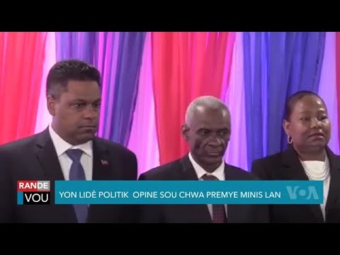 Yon Lidè Politik Opine sou Chwa Premye Minis Konsèy Prezidansyèl Tranzisyon an