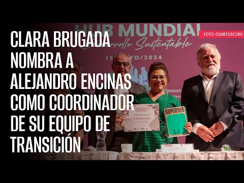 Clara Brugada nombra a Alejandro Encinas como Coordinador de su equipo de transición