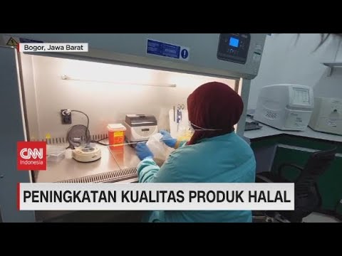 Peningkatan Kualitas Produk Halal