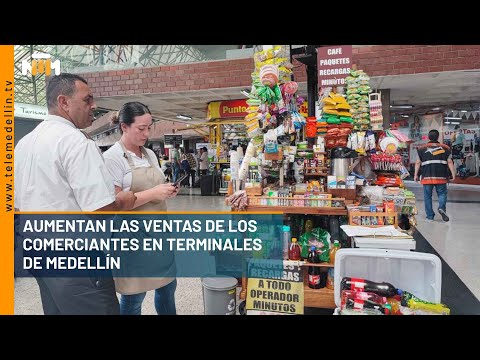 Aumentan las ventas de los comerciantes en terminales de Medellín - Telemedellín