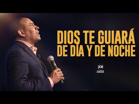 Dios te Guiará de Día y de Noche | Pastor Juan Carlos Harrigan
