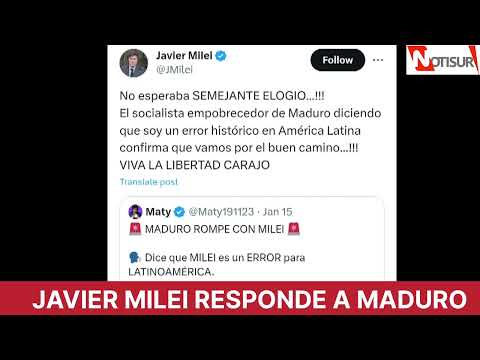 Javier Milei responde a Maduro